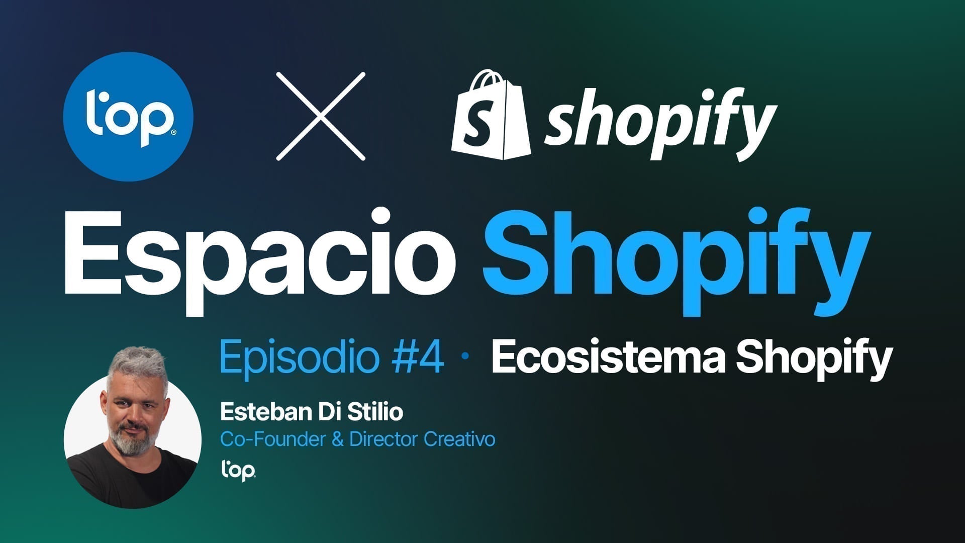 Ecosistema Shopify en Argentina: Episodio #4 de Espacio Shopify