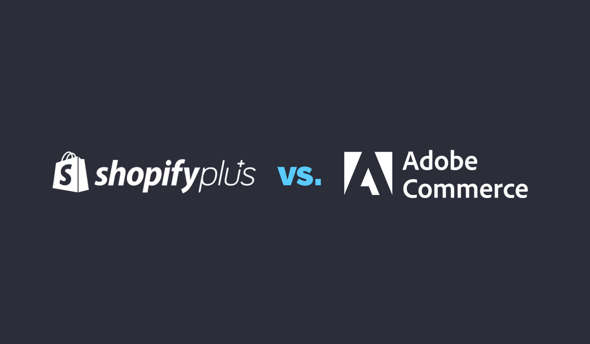 Shopify Plus vs Magento (Adobe Commerce): agilidad vs complejidad