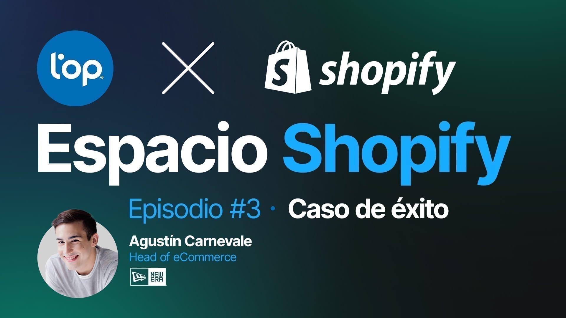 Espacio Shopify Episodio #3: New Era en Shopify Plus